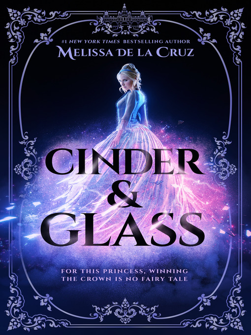 Title details for Cinder & Glass by Melissa de la Cruz - Available